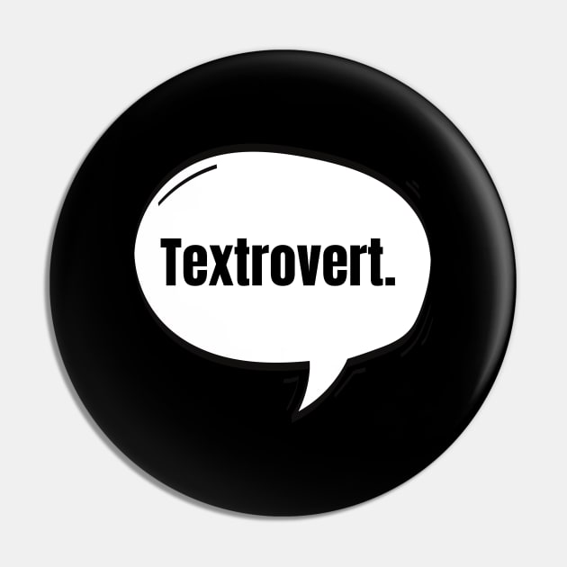 Textrovert Text-Based Speech Bubble Pin by nathalieaynie