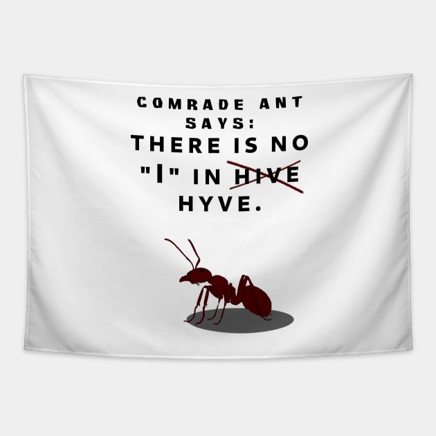 Comrade Ant Says No I in Hive Tapestry by SolarCross