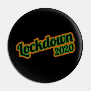 Lockdown 2020 Pin