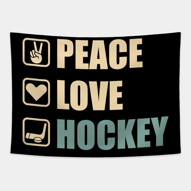 Peace Love Hockey - Funny Hockey Lovers Gift Tapestry by DnB