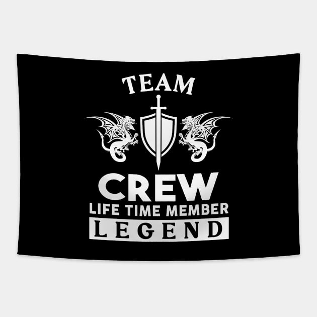 Crew Name T Shirt - Crew Life Time Member Legend Gift Item Tee Tapestry by unendurableslemp118