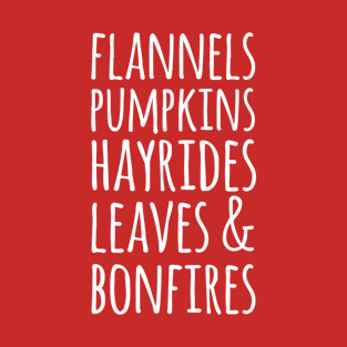 Flannels Pumpkins Hayrides Leaves and Bonfires T-Shirt