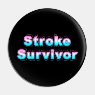 Stroke Survivor Pin