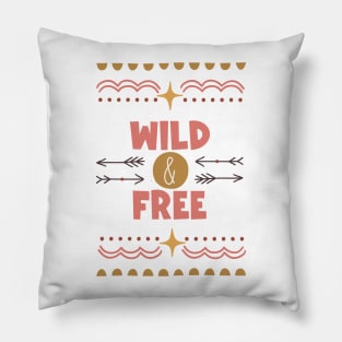 Wild and free Pillow