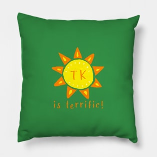 TK is terrific - transitional kindergarten Pillow