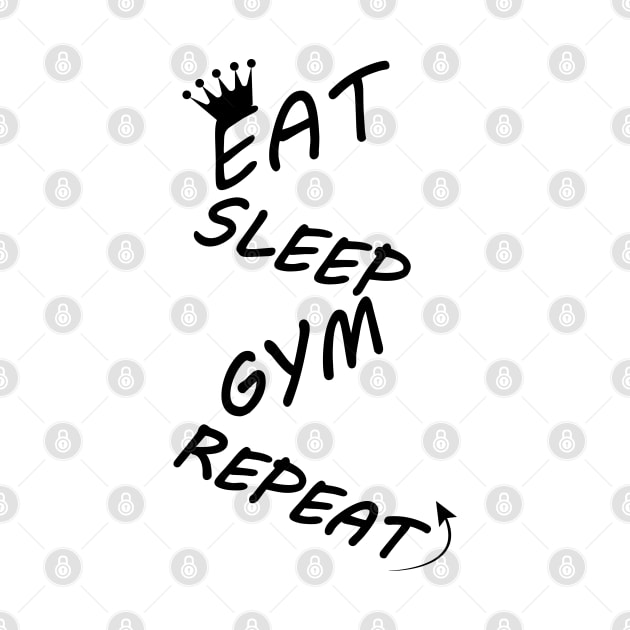 EAT SLEEP GYM REPEAT by zooma