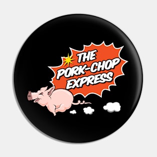 Pork-Chop Express Pin