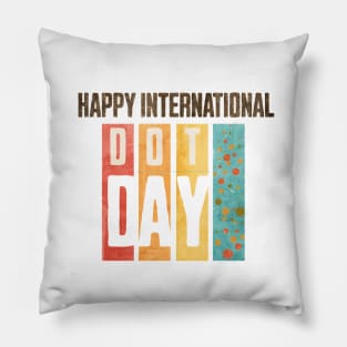 Colorful International Dot Day Pillow