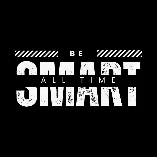 Be smart all time typography by emofix