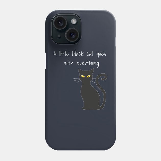 A little black cat goes with everthing | Cat | Meow Phone Case by CanvasCraft