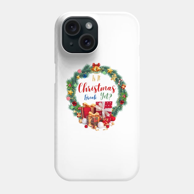 is it christmas break yet? Phone Case by smkworld