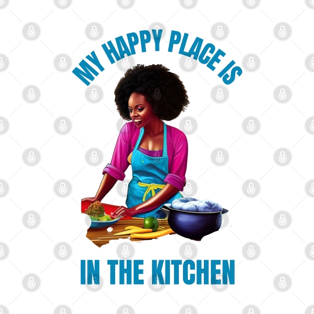 My Happy Place Is The Kitchen by masksutopia