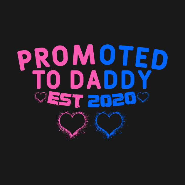 Promoted to Daddy est 2020 by Yyoussef101