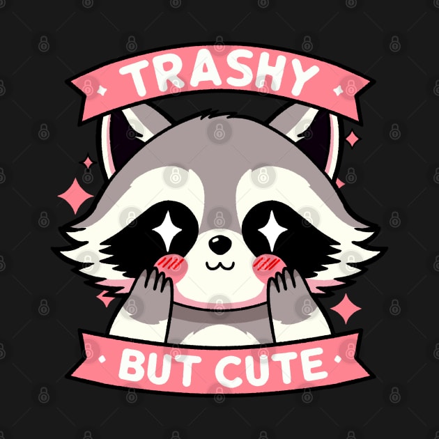 Trashy but cute by FanFreak