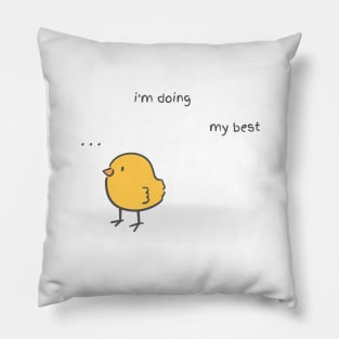 yellow small chicken im doing my best illustration Pillow