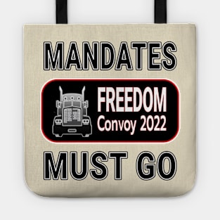 MANDATES MUST GO - FREEDOM CONVOY 2022 - CANADIAN TRUCKERS FOR FREEDOM BLACK LETTERS Tote