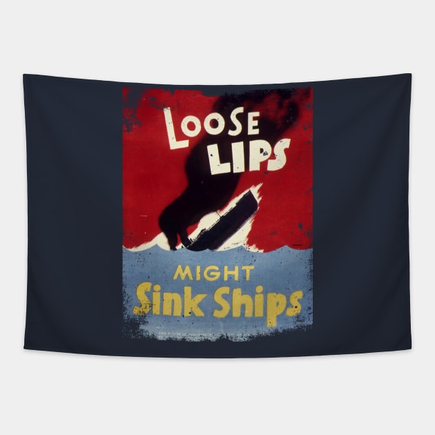 Loose Lips Might Sink Ships WW2 poster vintage Tapestry by Jose Luiz Filho