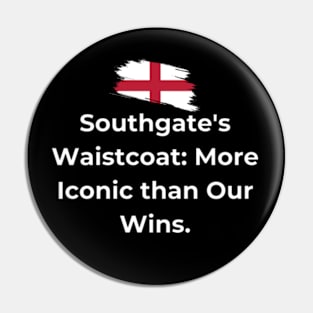 Euro 2024 - Southgate's Waistcoat More Iconic than Our Wins. Flag Broken Pin