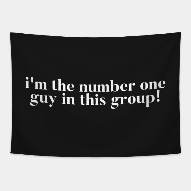 I'm the number one guy in this group! Vanderpump Rules quote Tapestry by mivpiv