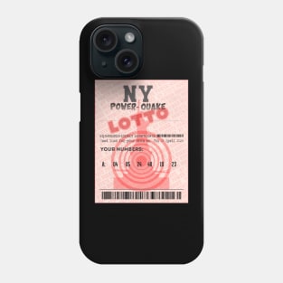 04-05-2024 NE Earthquake Liberty Power-Quake NY Lottery Ticket Phone Case