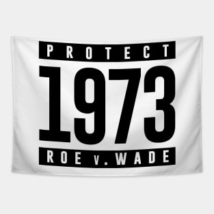 Protect Pro Choice 1973 Women's Rights Feminism Roe v Wade Tapestry