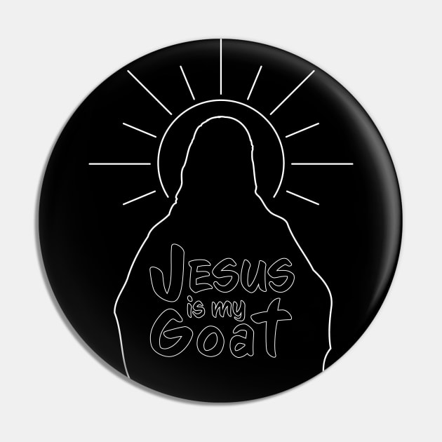 Jesus is my Goat -White outline Pin by Sacred Dreamers