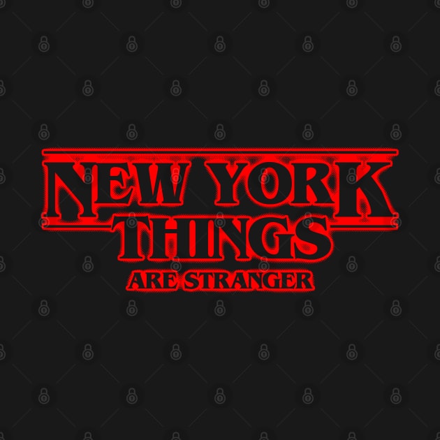 New York Things are Stranger by UselessRob