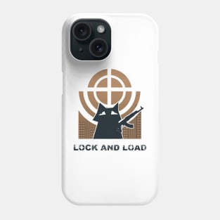 LOCK AND LOAD BE AWESOME AND COOL Phone Case