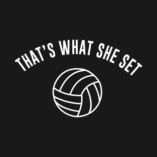 That's What She Set T-Shirt