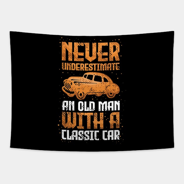 Old Man With A Classic Car Funny Tapestry by CrissWild