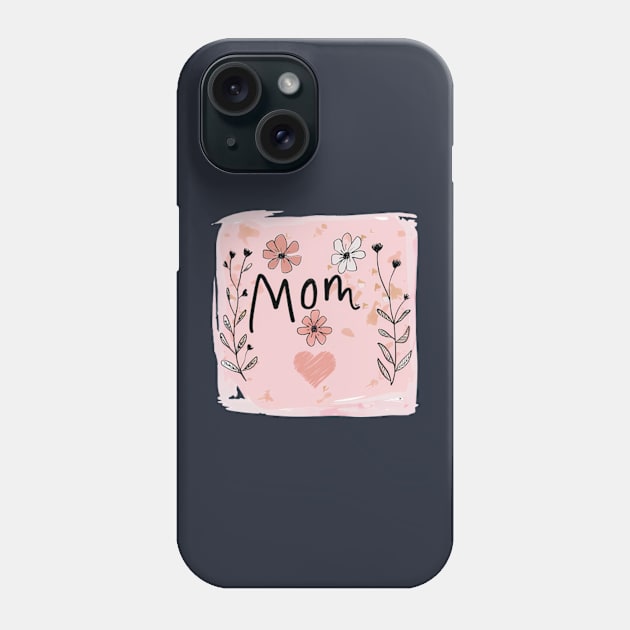 Mothers Day. Phone Case by NOSTALGIA1'