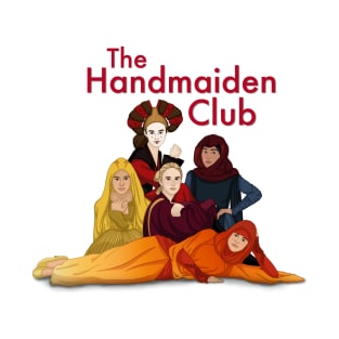 The Handmaiden Club T-Shirt