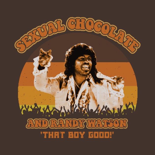 Sexual Chocolate And Randy Watson by Bigfinz