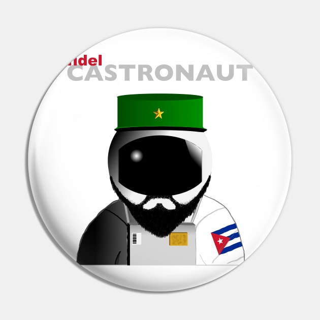 Fidel Castronaut Pin by DavidASmith