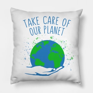 Take care of our planet Pillow