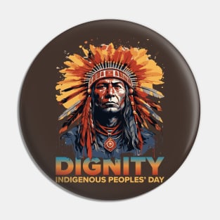 Dignity Indigenous Peoples' Day Pin