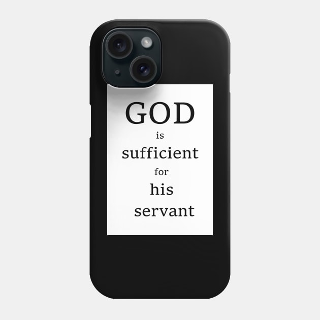 God is sufficient for his servant Phone Case by AvanDesign