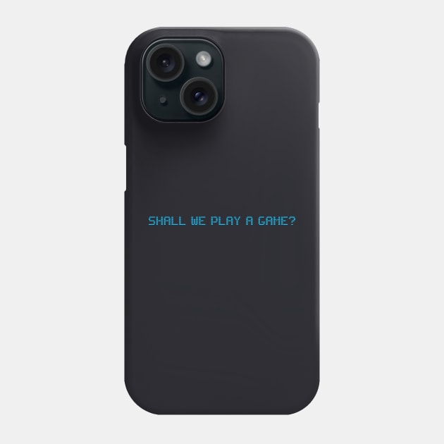 Shall We Play A Game Phone Case by Teen Chic