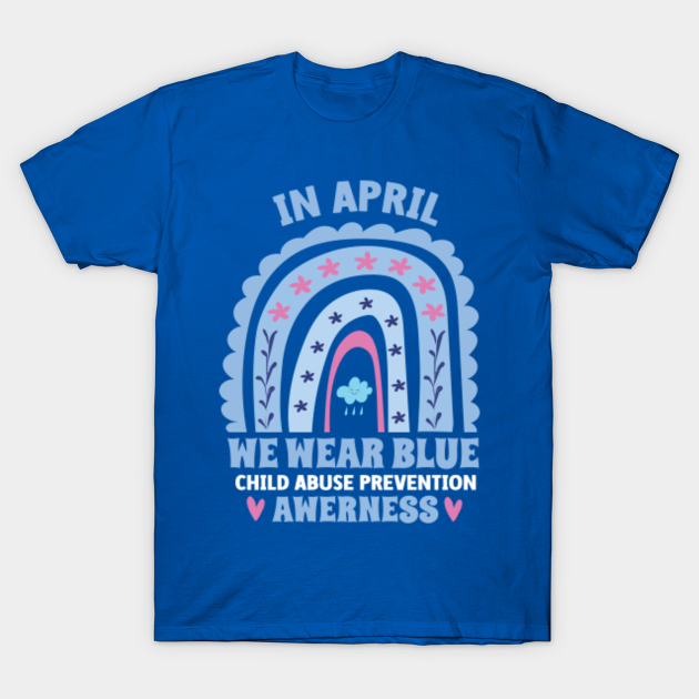 In April We Wear Blue Child Abuse Prevention Awareness - Child Abuse ...
