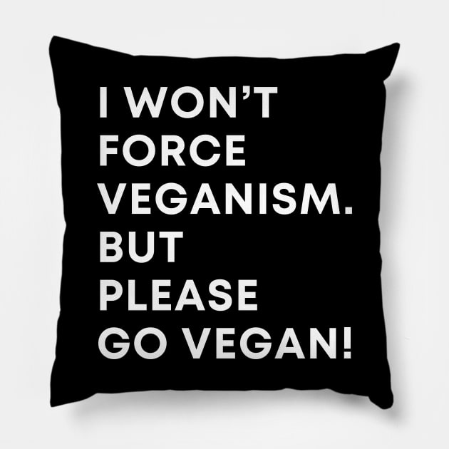 Vegan funny quote Pillow by Veganstitute 