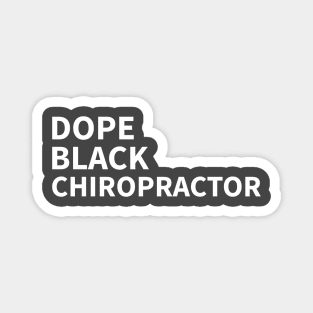 DOPE BLACK CHIROPRACTOR Magnet