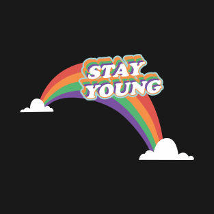 Stay Young T-Shirt