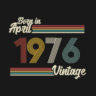 Vintage Born in April 1976 T-Shirt