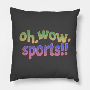 Oh Wow Sports -TOH Pillow