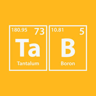 Tab (Ta-B) Periodic Elements Spelling T-Shirt