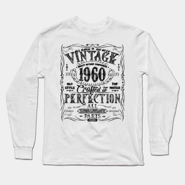 Vintage 60th Birthday Gift Tshirt For Men Women Classic 1960 Vintage 60th Birthday Gift Long Sleeve T Shirt Teepublic