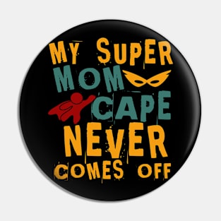 Super Mom Pin