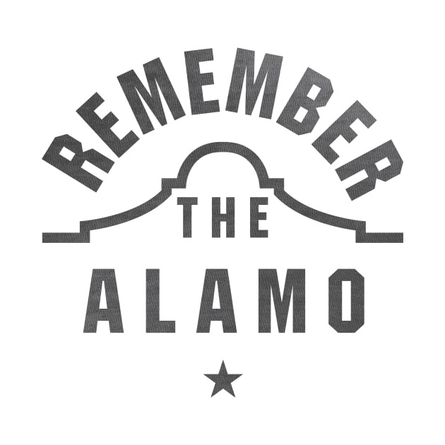 Remember the Alamo Texas Design by stayfrostybro