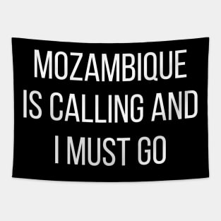 Mozambique is calling and I must go Tapestry