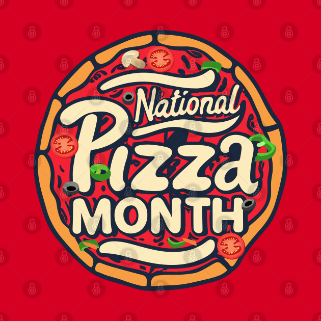 National Pizza Month – October by irfankokabi